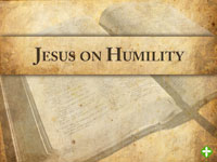 Jesus on Humility