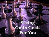 Seeing God's goals for you