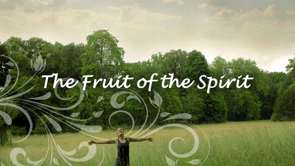 the fruit of the spirit
