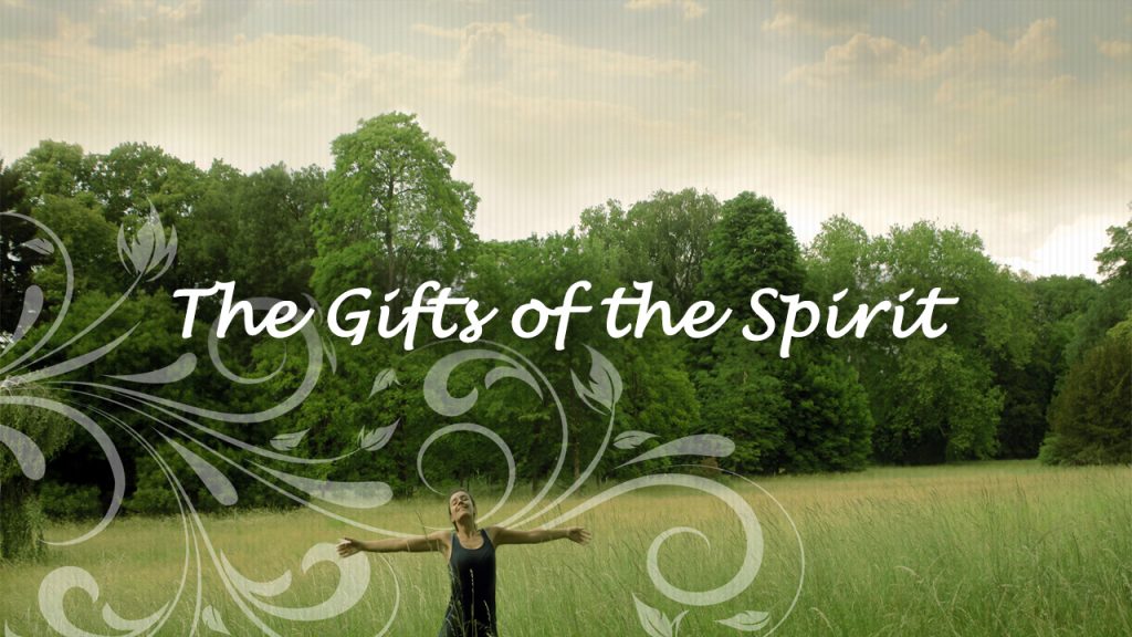 the gifts of the spirit
